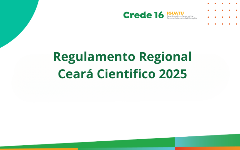 Regulamento Regional Ceará Cientifico 2025